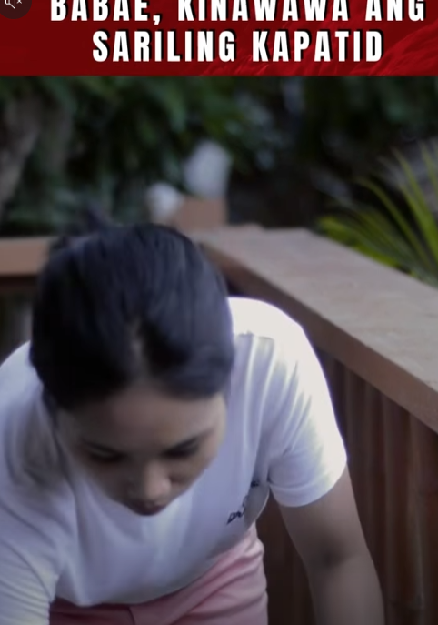 H2510010 Babae, Kinawawa ang sariling kapatid TBON part2