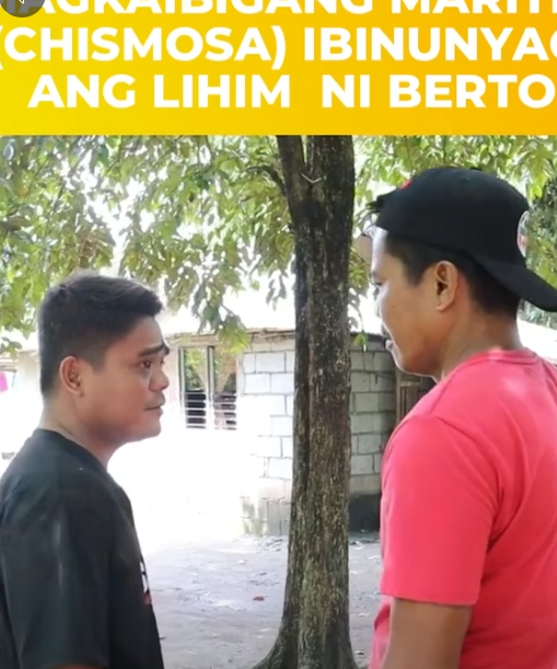 H0511002 Magkaibigang Marites(Chismosa) Ibinunyag Ang Lihim Ni Berto part2