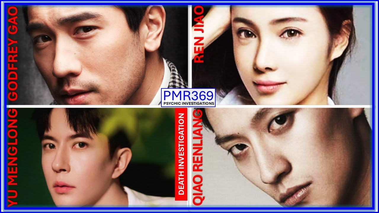 Murders in the East? The Truth Behind the D34ths of Yu Menglong, Godfrey Gao, Ren Jiao and Qiao Renliang (NH)