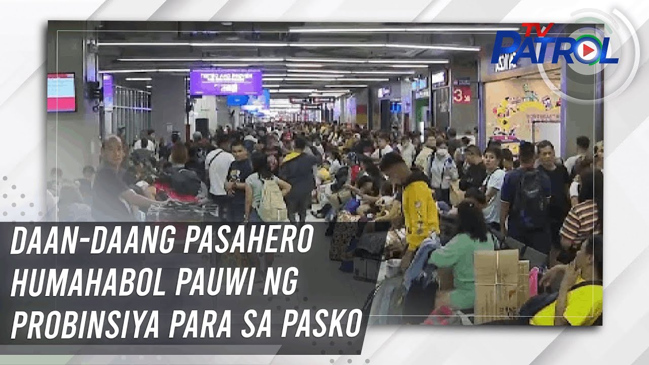 Daan-daang pasahero humahabol pauwi ng probinsiya para sa Pasko